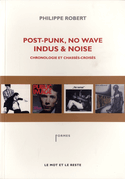 Post-Punk, No Wave, Indus & Noise